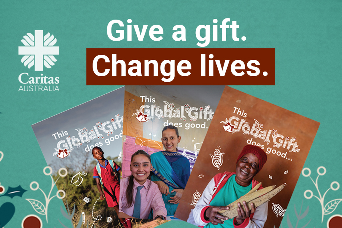 Caritas Australia Global Gifts, Give A Gift, Change Lives